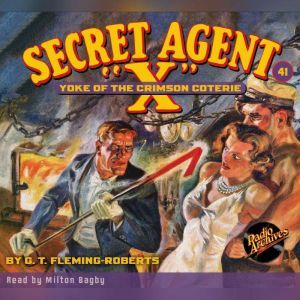 Secret Agent X #41: Yoke of the Crimson Coterie, G.T. Fleming-Roberts