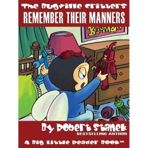 Remember Their Manners, Robert Stanek