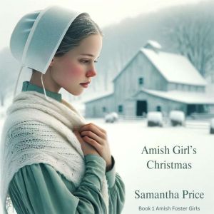 Amish Girls Christmas, Samantha Price