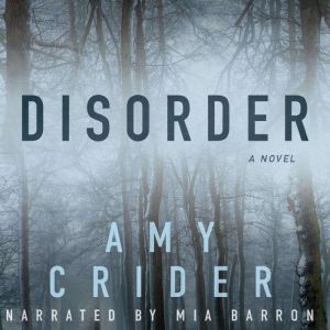 Disorder, Amy Crider