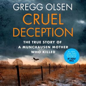 Cruel Deception, Gregg Olsen