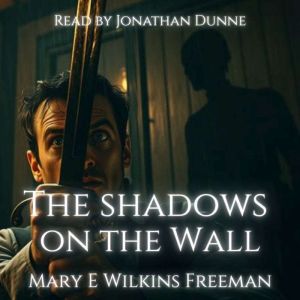 The Shadows on the Wall