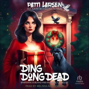 Ding Dong Dead, Patti Larsen