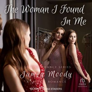 The Woman I Found In Me, Jamey Moody