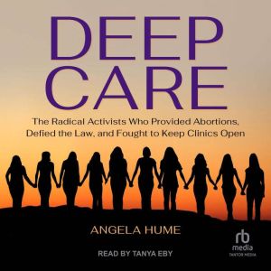 Deep Care, Angela Hume