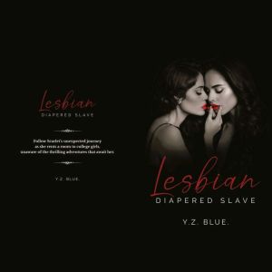 Lesbian Diapered Slave., Y.Z. Blue