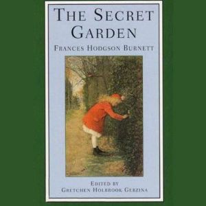 The Secret Garden, Frances Hodgson Burnett