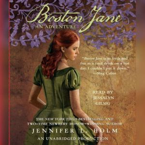 Boston Jane An Adventure, Jennifer L. Holm