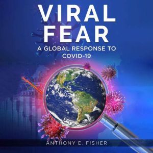 Viral Fear, Anthony E. Fisher
