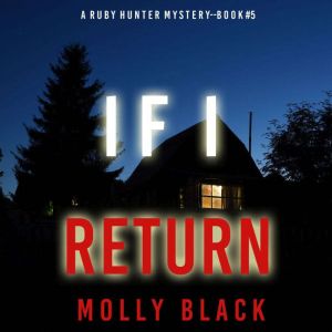If I Return A Ruby Hunter FBI Suspen..., Molly Black
