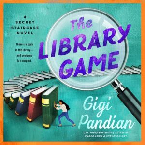 The Library Game: A Secret Staircase Novel