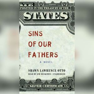 Sins of Our Fathers, Shawn Lawrence Otto