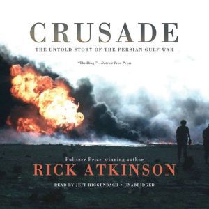 Crusade, Rick Atkinson