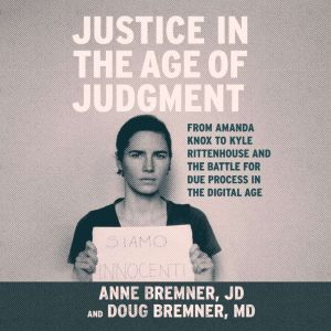 Justice in the Age of Judgment, Anne Bremner
