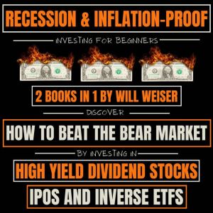 Recession  InflationProof Investing..., Will Weiser