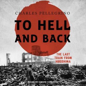 To Hell And Back, Charles Pellegrino