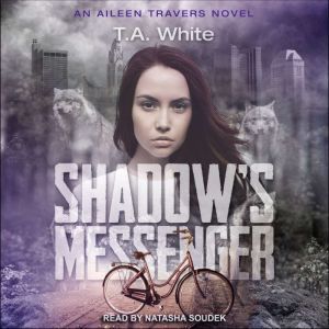 Shadows Messenger, T. A. White