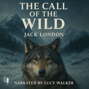 The Call of the Wild, Jack London