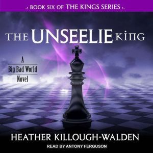 The Unseelie King, Heather KilloughWalden