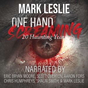 One Hand Screaming: 20 Haunting Years