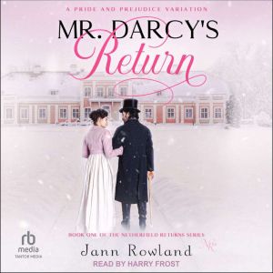 Mr. Darcys Return, Jann Rowland