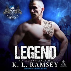 Legend: Royal Bastards MC: Huntsville Chapter