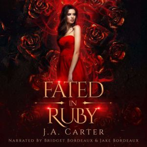 Fated in Ruby, J.A. Carter
