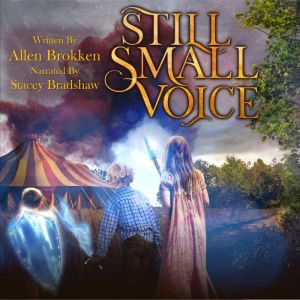 Still Small Voice, Allen Brokken