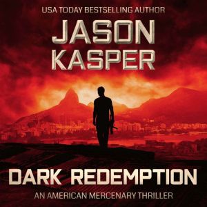 Dark Redemption, Jason Kasper