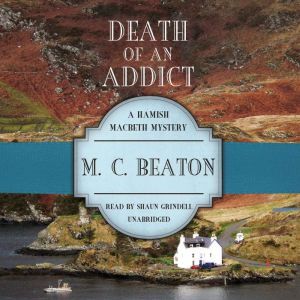 Death of an Addict, M. C. Beaton