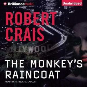 The Monkeys Raincoat, Robert Crais