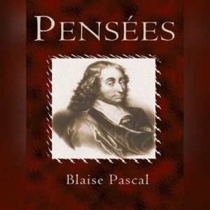Penses, Blaise Pascal