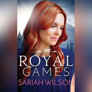 Royal Games, Sariah Wilson