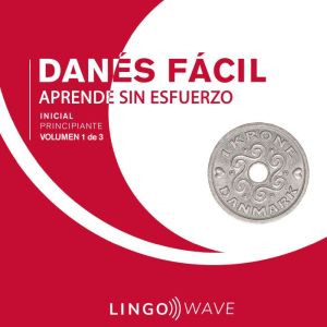 Danes Facil  Aprende Sin Esfuerzo  ..., Lingo Wave
