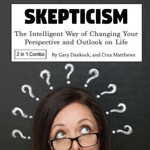 Skepticism, Cruz Matthews