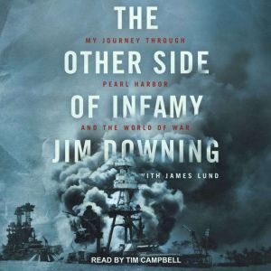 The Other Side of Infamy, Jim Downing