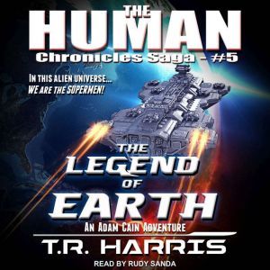 The Legend of Earth, T.R. Harris