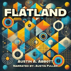 Flatland, Edwin A. Abbott