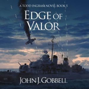 Edge of Valor, John J. Gobbell