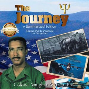 The Journey A Summarized Edition, Colonel Vaughan Witten PhD