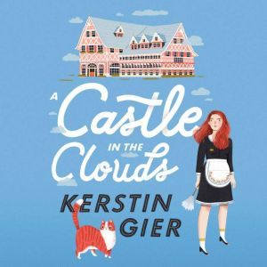 A Castle in the Clouds, Kerstin Gier