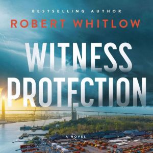 Witness Protection, Robert Whitlow
