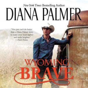 Wyoming Brave, Diana Palmer