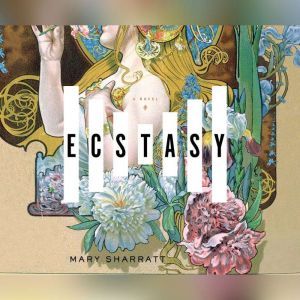 Ecstasy, Mary Sharratt