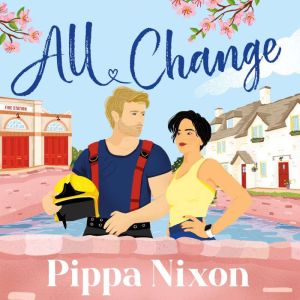 All Change, Pippa Nixon