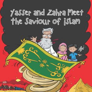 Yasser and Zahra Meet the Saviour of ..., Ibn Ali