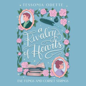 A Rivalry of Hearts, Tessonja Odette