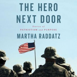 The Hero Next Door, Martha Raddatz