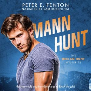 Mann Hunt, Peter E. Fenton