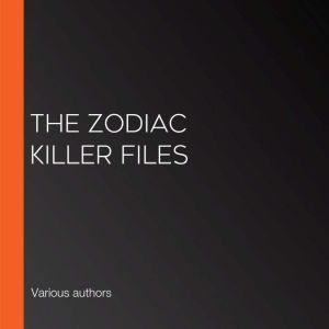 The Zodiac Killer Files